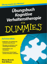 Übungsbuch Kognitive Verhaltenstherapie für Dummies - Eric Parsloe, Rob Willson