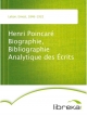 Henri Poincaré Biographie, Bibliographie Analytique des Écrits - Ernest Lebon