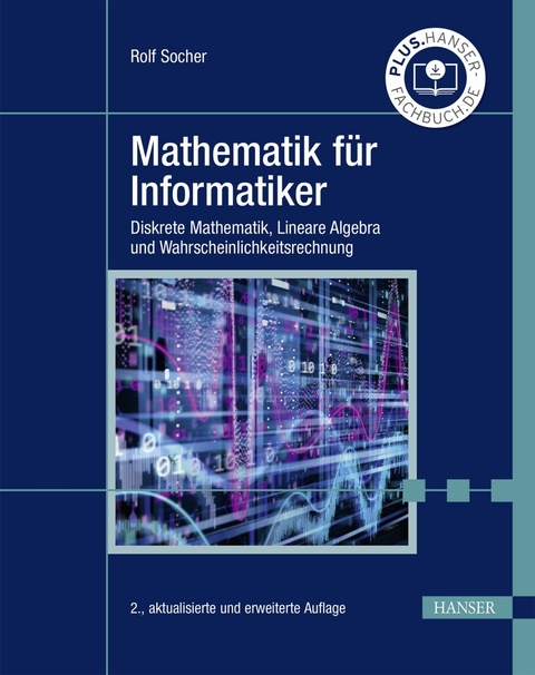 Mathematik für Informatiker - Rolf Socher