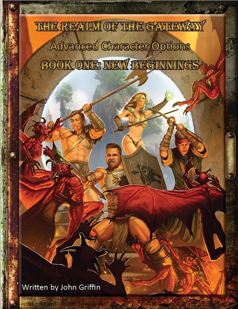 The Realm of the Gateway Advanced Character Options Book One - John Griffin