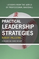 Practical Leadership Strategies - Robert H. Palestini