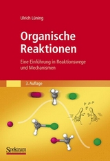 Organische Reaktionen - Ulrich Lüning