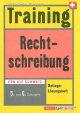 Training Rechtschreibung 5. und 6. Schuljahr - Für die Schweiz