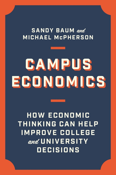 Campus Economics -  Sandy Baum,  Michael McPherson