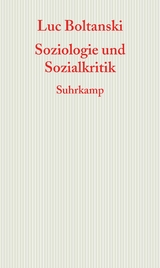 Soziologie und Sozialkritik - Luc Boltanski