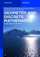 Geometry and Discrete Mathematics -  Benjamin Fine,  Anja Moldenhauer,  Gerhard Rosenberger,  Annika Schürenberg,  Leonard Wienke