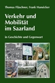 Verkehr und Mobilität im Saarland