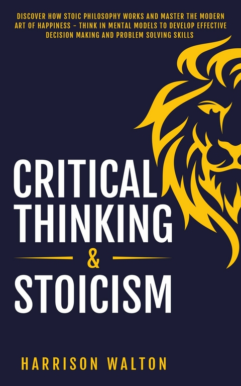 Critical Thinking & Stoicism -  Harrison Walton