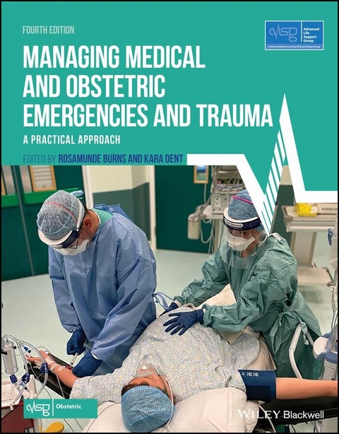 Managing Medical and Obstetric Emergencies and Trauma -  Rosamunde Burns