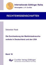 Die Durchsetzung der Marktmissbrauchsverbote in Deutschland und den USA - Sebastian Raab