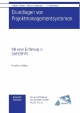 Grundlagen von Projektmanagementsystemen: Mit einer Einführung in SAP ERP PS