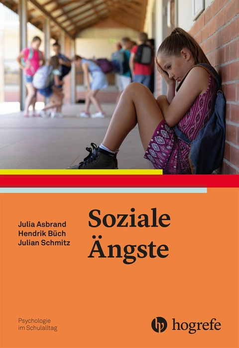 Soziale Ängste - Julia Asbrand, Hendrik Büch, Julian Schmitz