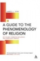 Guide to the Phenomenology of Religion - Cox James Cox