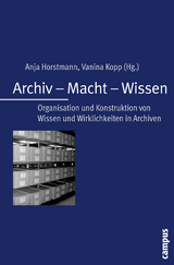 Archiv - Macht - Wissen - 