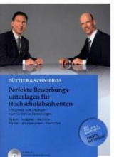 Perfekte Bewerbungsunterlagen für Hochschulabsolventen - Christian Püttjer, Uwe Schnierda