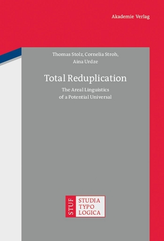 Total Reduplication - Thomas Stolz; Cornelia Stroh; Aina Urdze