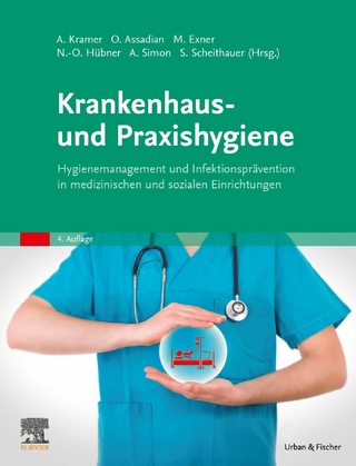 Krankenhaus- und Praxishygiene - Axel Kramer; Ojan Assadian; Martin Exner; Nils-Olaf Hübner; Arne Simon; Simone Scheithauer