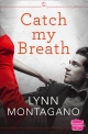 Catch My Breath (The Breathless Series, Book 1)