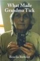 What Made Grandma Tick - Rosella Bartelot