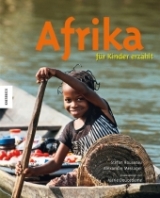 Afrika für Kinder erzählt - Stefan Rousseau, Alexandre Messager
