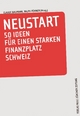 Neustart: 50 Ideen für einen starken Finanzplatz Schweiz [Taschenbuch] by Bau...