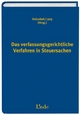 Das verfassungsgerichtliche Verfahren in Steuersachen (f. Österreich)