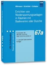 Errichten von Niederspannungsanlagen in Räumen mit Badewanne oder Dusche - Hörmann, Werner; Schröder, Bernd; Schulze, Burkhard