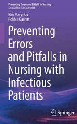 Preventing Errors and Pitfalls in Nursing with Infectious Patients -  Kim Maryniak,  Robbie Garrett
