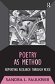 Poetry as Method - Sandra Faulkner