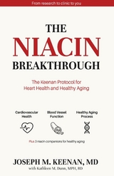 The Niacin Breakthrough - Joseph M Keenan, Kathleen M Dunn