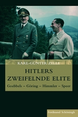 Hitlers zweifelnde Elite - Karl-Günter Zelle