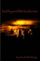 Bobby and the Bedouins - Tom Lichtenberg