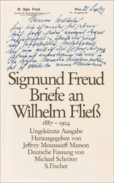 Briefe an Wilhelm Fließ 1887-1904 -  Sigmund Freud,  Wilhelm Fließ