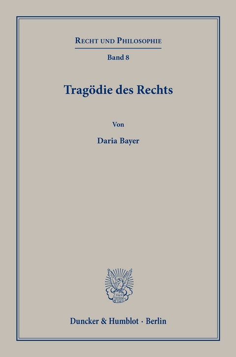 Tragödie des Rechts. -  Daria Bayer