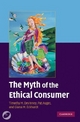 The Myth of the Ethical Consumer Hardback with DVD - Timothy M. Devinney; Pat Auger; Giana M. Eckhardt