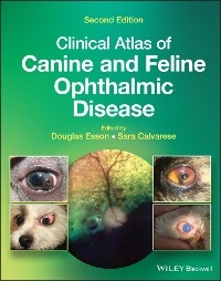 Clinical Atlas of Canine and Feline Ophthalmic Disease - 