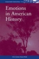 Emotions in American History - Jessica C. E. Gienow-Hecht