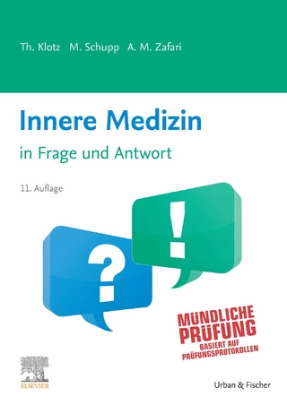 Innere Medizin in Frage und Antwort - Theodor Klotz; Marco Schupp; A. Maziar Zafari