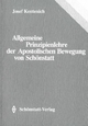 Allgemeine Prinzipienlehre der Apostolischen Bewegung von Schönstatt - Josef Kentenich
