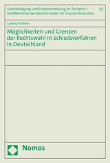 Möglichkeiten und Grenzen der Rechtswahl in Schiedsverfahren in Deutschland -  Lorenz Krämer
