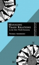 Managing Trade Relations in the New World Economy - Thomas Andersson