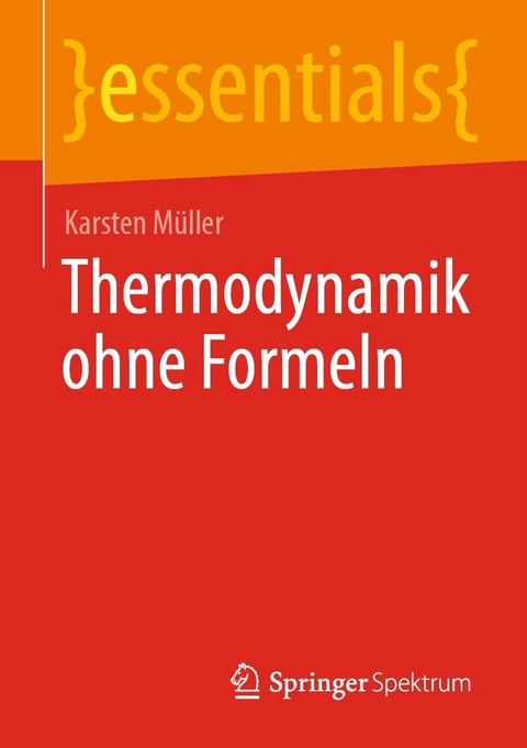 Thermodynamik ohne Formeln - Karsten Müller