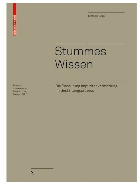Stummes Wissen -  Stefanie Egger