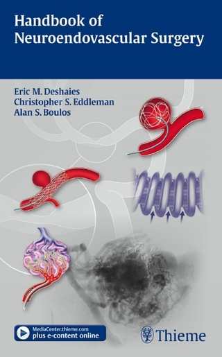 Handbook of Neuroendovascular Surgery - Eric M. Deshaies; Christopher S. Eddleman; Alan S. Boulos