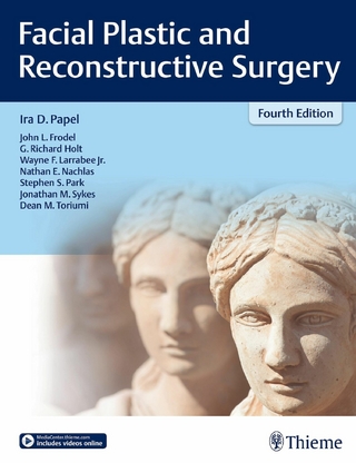 Facial Plastic and Reconstructive Surgery - John L. Frodel; G. Richard Holt; Ira D. Papel