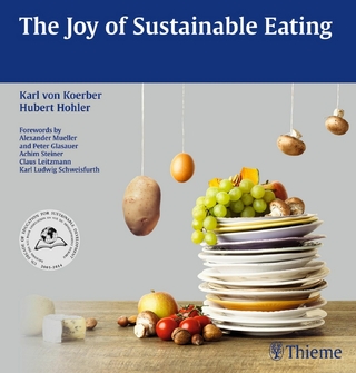 The Joy of Sustainable Eating - Hubert Hohler; Karl von Koerber
