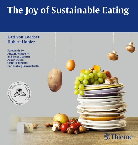 The Joy of Sustainable Eating -  Hubert Hohler,  Karl von Koerber