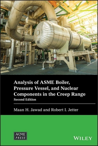 Analysis of ASME Boiler, Pressure Vessel, and Nuclear Components in the Creep Range - Maan H. Jawad; Robert I. Jetter