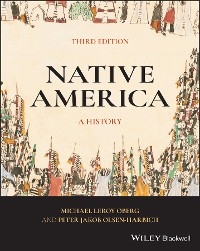 Native America -  Michael Leroy Oberg,  Peter Jakob Olsen-Harbich