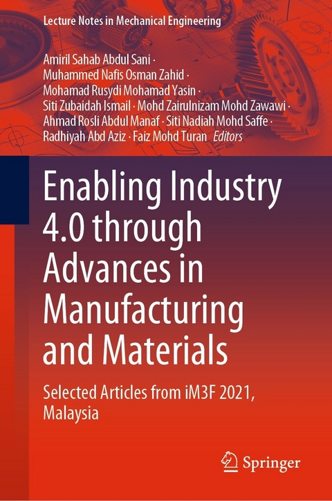 Enabling Industry 4.0 through Advances in Manufacturing and Materials - 